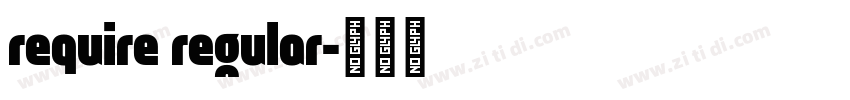 require regular字体转换